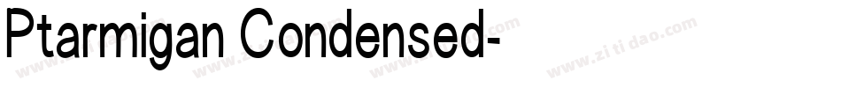 Ptarmigan Condensed字体转换